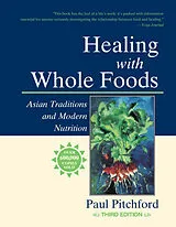 Kartonierter Einband Healing with Whole Foods, Third Edition von Paul Pitchford