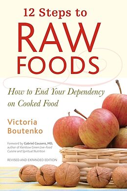 Broché 12 Steps to Raw Foods de Victoria Boutenko