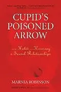 Broschiert Cupid's Poisoned Arrow von Marnia Robinson