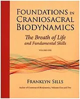 Broschiert Foundations in Craniosacral Biodynamics v.1 von Franklyn Sills