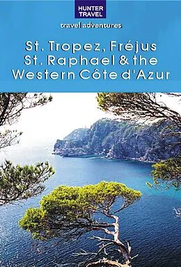 E-Book (epub) St. Tropez, Frejus, St. Raphael & the Western Cote d'Azur von Ferne Arfin