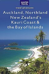E-Book (epub) Auckland, Northland, New Zealand's Kauri Coast & the Bay of Islands von Bette Flagler