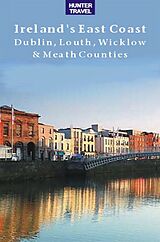 eBook (epub) Ireland's East Coast: Dublin, Louth, Wicklow & Meath Counties de Tina Neylon