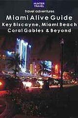 eBook (epub) Miami Alive Guide: Key Biscayne, Miami Beach, Coral Gables &amp; Beyond de Lisa Simundson