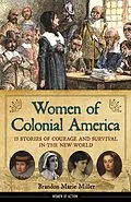 E-Book (epub) Women of Colonial America von Brandon Marie Miller