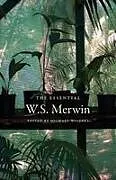 Kartonierter Einband The Essential W.S. Merwin von W. S. Merwin