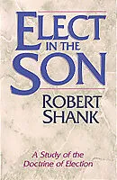 Kartonierter Einband Elect in the Son von Robert Shank