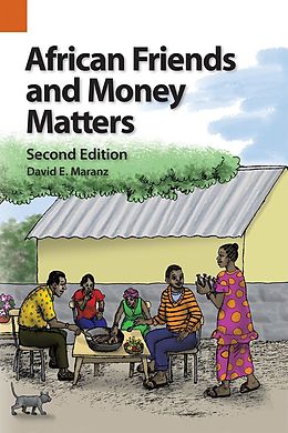 E-Book (epub) African Friends and Money Matters, Second Edition von David E. Maranz