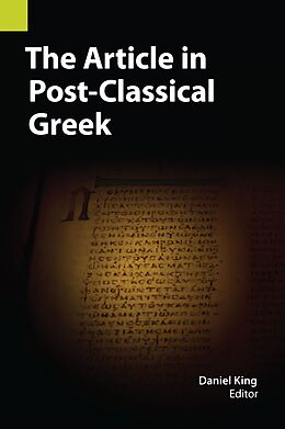 eBook (epub) The Article in Post-Classical Greek de Daniel King