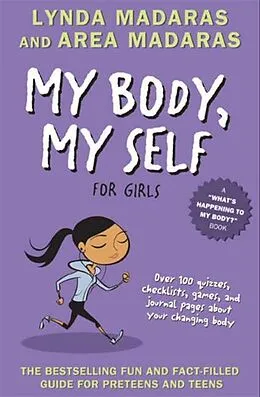 E-Book (epub) My Body, My Self for Girls von Lynda Madaras, Area Madaras