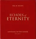 E-Book (epub) Echoes of Eternity, Vol. I von Hal M Helms