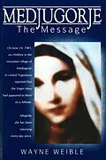 E-Book (epub) Medjugorje The Message von Wayne Weible