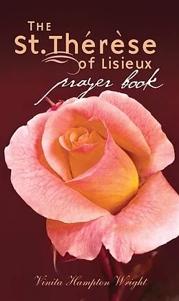 E-Book (epub) The St. Therese of Lisiuex Prayer Book von Vinita Hampton Wright