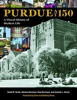 E-Book (pdf) Purdue at 150 von David M. Hovde, Adriana Harmeyer, Neal Harmeyer