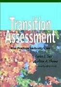 Kartonierter Einband Transition Assessment: Wise Practices for Quality Lives von Caren L. Sax, Colleen A. Thoma