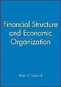 Fester Einband Financial Structure and Economic Organization von Robert C. (Carnegie-Mellon University) Townsend