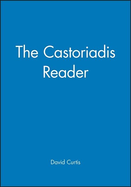 The Castoriadis Reader