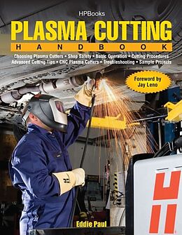 Kartonierter Einband Plasma Cutting Handbook von Eddie Paul, Jay Leno