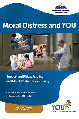 E-Book (epub) Moral Distress and You von Cynda H. Rushton, Melissa J. Kurtz