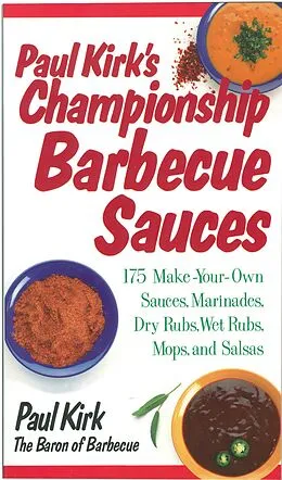 E-Book (epub) Paul Kirk's Championship Barbecue Sauces von Paul Kirk