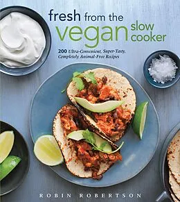E-Book (epub) Fresh from the Vegan Slow Cooker von Robin Robertson
