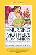 Kartonierter Einband The Nursing Mother's Companion, 7th Edition, with New Illustrations von Kathleen Huggins