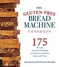 E-Book (epub) The Gluten-Free Bread Machine Cookbook von Jane Bonacci, Shannon Kinsella