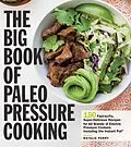 E-Book (epub) The Big Book of Paleo Pressure Cooking von Natalie Perry