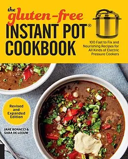E-Book (epub) The Gluten-Free Instant Pot Cookbook Revised and Expanded Edition von Jane Bonacci, Sara De Leeuw