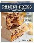 E-Book (epub) The Best of the Best Panini Press Cookbook von Kathy Strahs