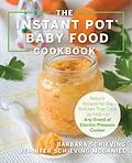 E-Book (epub) The Instant Pot Baby Food Cookbook von Barbara Schieving, Jennifer Schieving McDaniel
