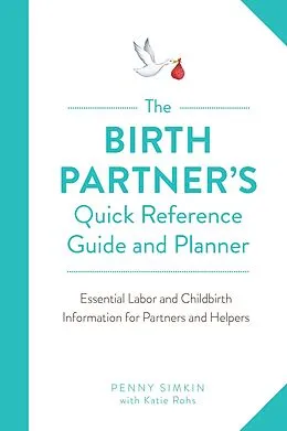 E-Book (epub) The Birth Partner's Quick Reference Guide and Planner von Penny Simkin