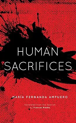 E-Book (epub) Human Sacrifices von María Fernanda Ampuero