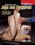 E-Book (epub) Quick & Easy Jigs and Fixtures von Kerry Pierce