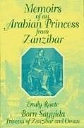 Couverture cartonnée Memoirs of an Arabian Princess from Zanzibar de Emily Reute