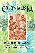 Kartonierter Einband Colonialism von Jurgen Osterhammel