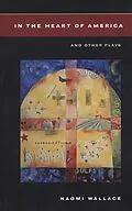 E-Book (epub) In the Heart of America and Other Plays von Naomi Wallace