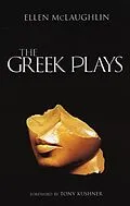 E-Book (epub) The Greek Plays von Ellen Mclaughlin