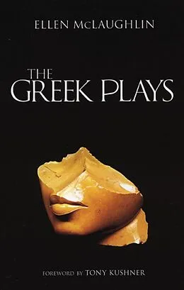 E-Book (epub) The Greek Plays von Ellen Mclaughlin