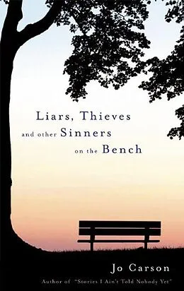 E-Book (epub) Liars, Thieves and Other Sinners on the Bench von Jo Carson