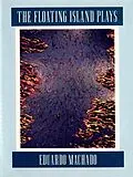 E-Book (epub) The Floating Island Plays von Eduardo Machado