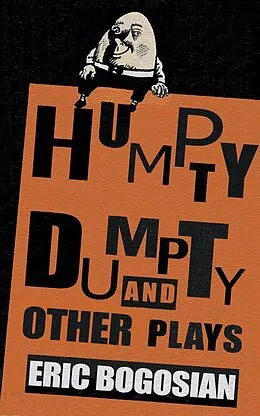 E-Book (epub) Humpty Dumpty and Other Plays von Eric Bogosian