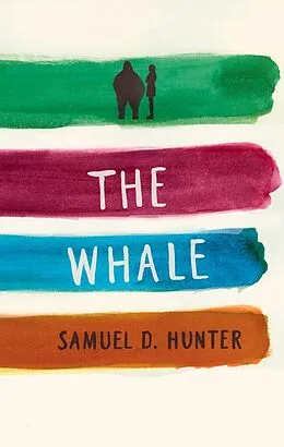 E-Book (epub) The Whale / A Bright New Boise von Samuel D. Hunter