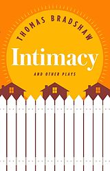 eBook (epub) Intimacy and Other Plays de Thomas Bradshaw