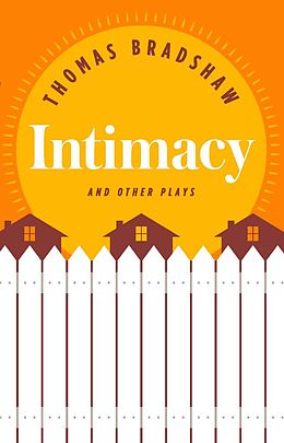 E-Book (epub) Intimacy and Other Plays von Thomas Bradshaw