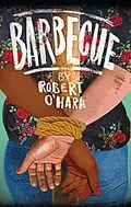 E-Book (epub) Barbecue / Bootycandy (TCG Edition) von Robert O'Hara