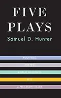 E-Book (epub) Five Plays von Samuel D. Hunter