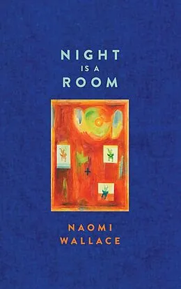 E-Book (epub) Night is a Room (TCG Edition) von Naomi Wallace