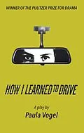 E-Book (epub) How I Learned to Drive (Stand-Alone TCG Edition) von Paula Vogel