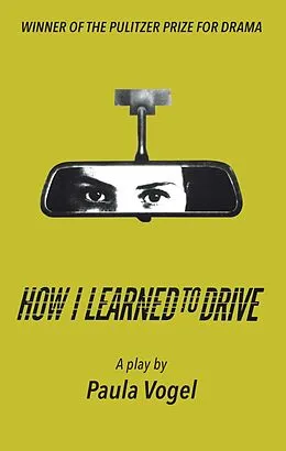 E-Book (epub) How I Learned to Drive (Stand-Alone TCG Edition) von Paula Vogel